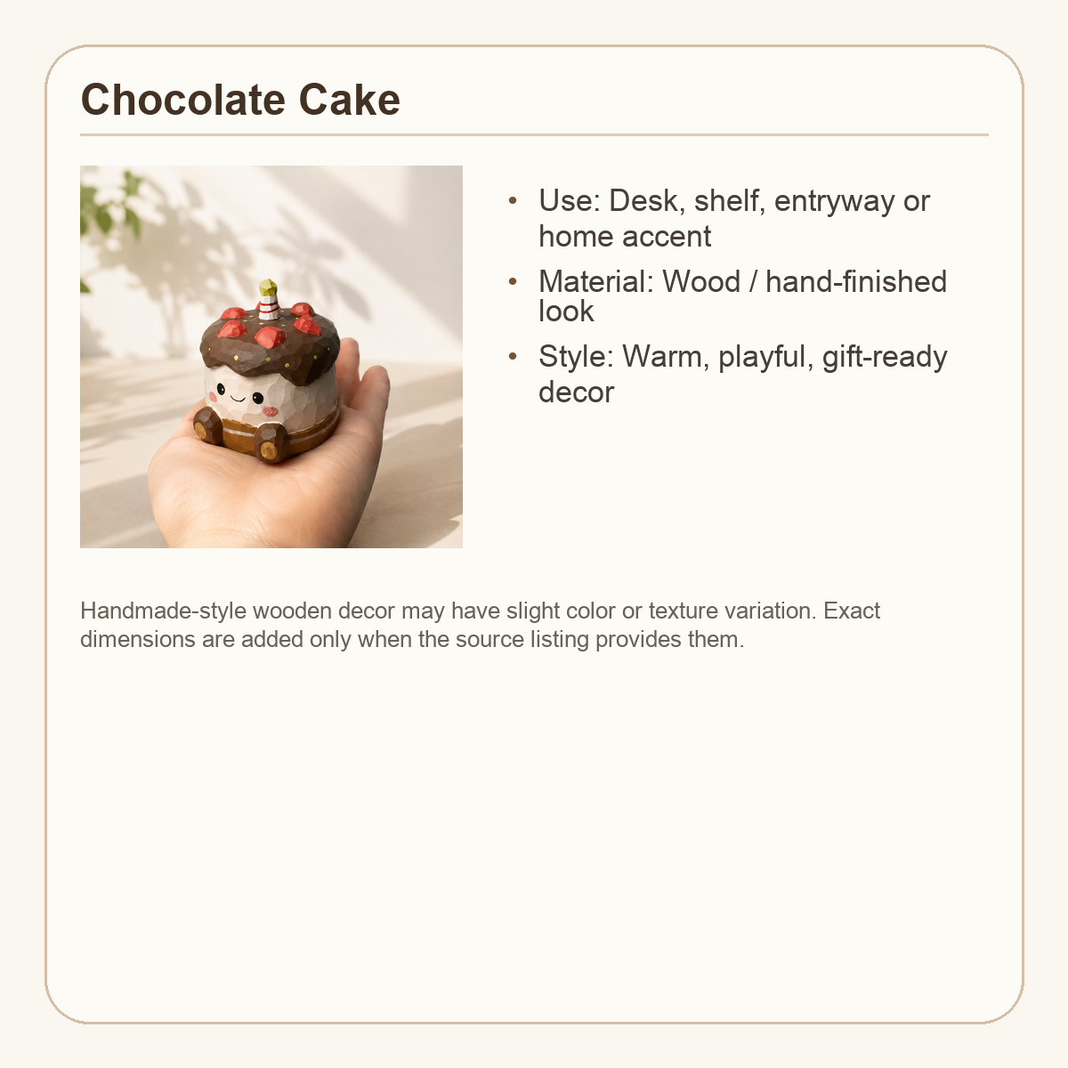 Wooden Chocolate Cake Figurine